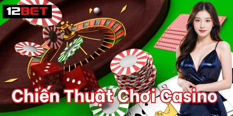 Chiến Thuật Chơi Casino | Mẹo Vàng Thắng Lớn Từ Cao Thủ Chiến Thuật Chơi Casino là gì?