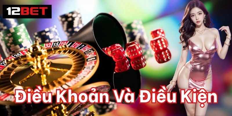 Điều Khoản Và Điều Kiện Lưu ý về Điều Khoản Và Điều Kiện