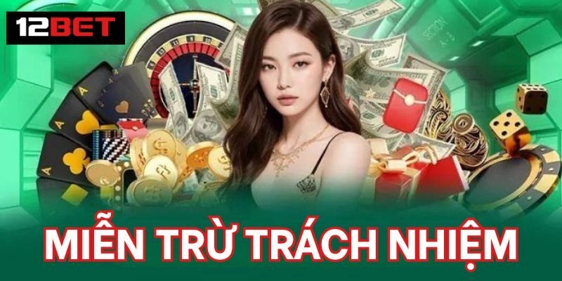 Miễn Trừ Trách Nhiệm Miễn Trừ Trách Nhiệm trong cá cược trực tuyến là gì?